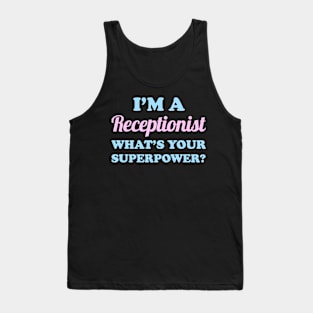 Receptionist Funny Tank Top